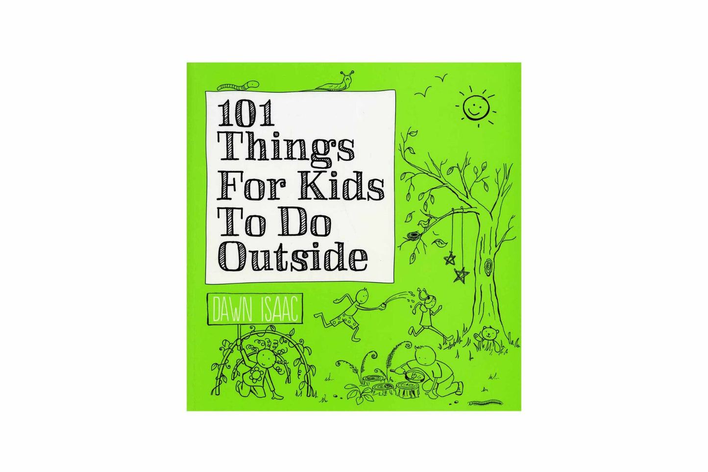 101 Thing for Kids to Do Outside